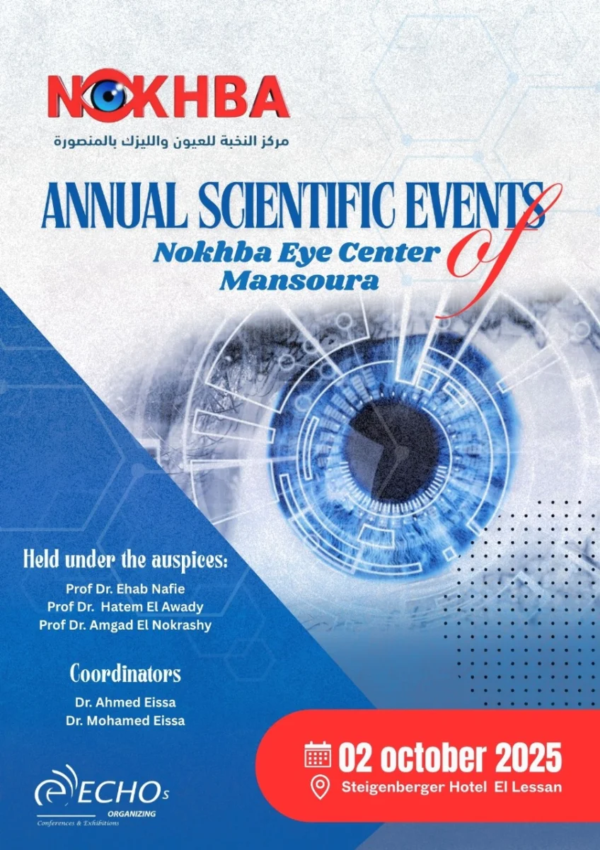 ANNUAL SCIENTIFIC EVENTS OF (NOKHBA EYE CENTER) MANSOURA